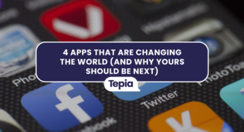 4 Apps That Are Changing The World (And Why Yours Should Be Next)
