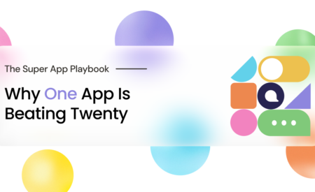 The Super Apps Playbook: Why One App Is Beating Twenty